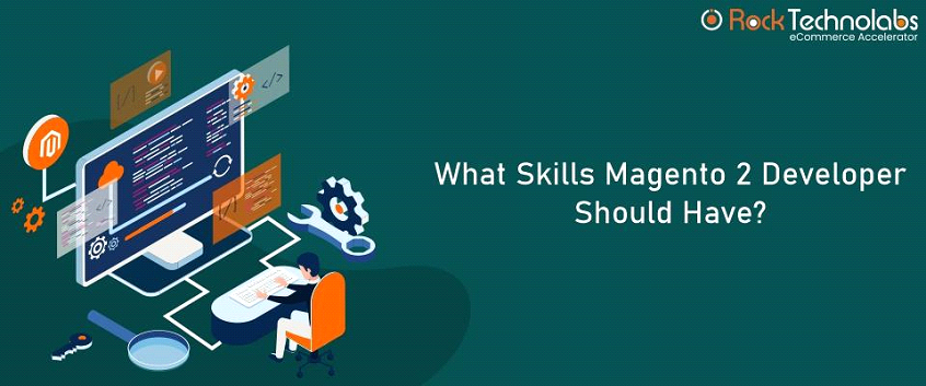 10 Skills Every Magento Developer Should Have