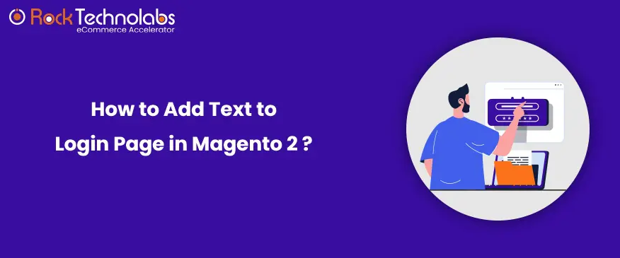 How to Add Text to Login Page in Magento 2?