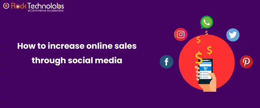 How to Increase Online Sales Through Social Media