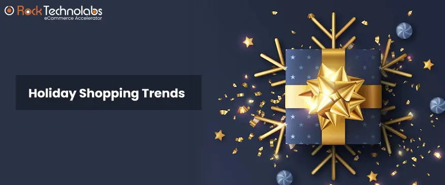 Online Holiday Shopping Trends 2022