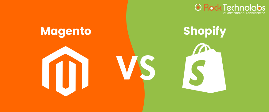 Magento Vs Shopify: Which Ecommerce Platform You Should Choose For Your Online Store?