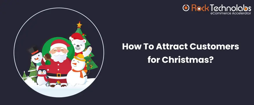 Great Ideas To Attract More Customers This Christmas Season