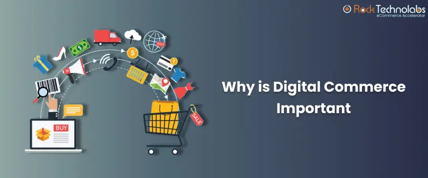 What is Digital Commerce, and Why is it Essential in 2023