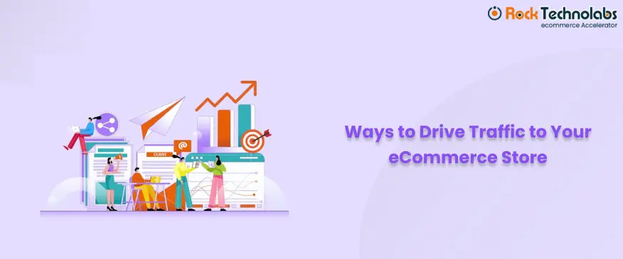 7 Simple Tips to Drive Traffic to Your eCommerce Store