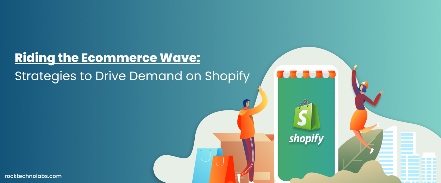 Strategies to Drive Demand on Shopify