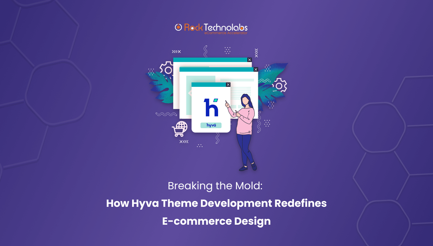 Breaking the Mold How Hyva Theme Development Redefines E-commerce Design