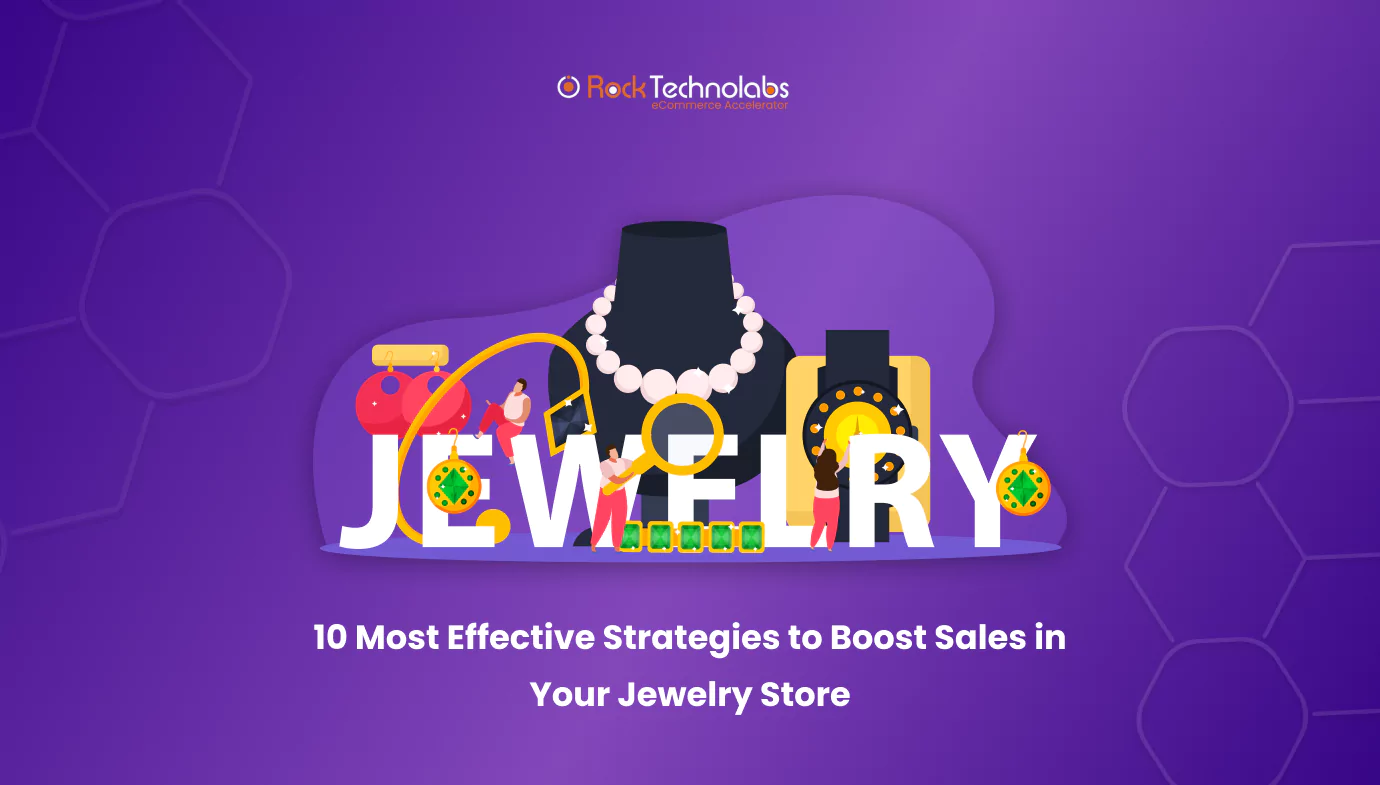 10-most-effective-strategies-to-boost-sales-in-your-jewelry-store