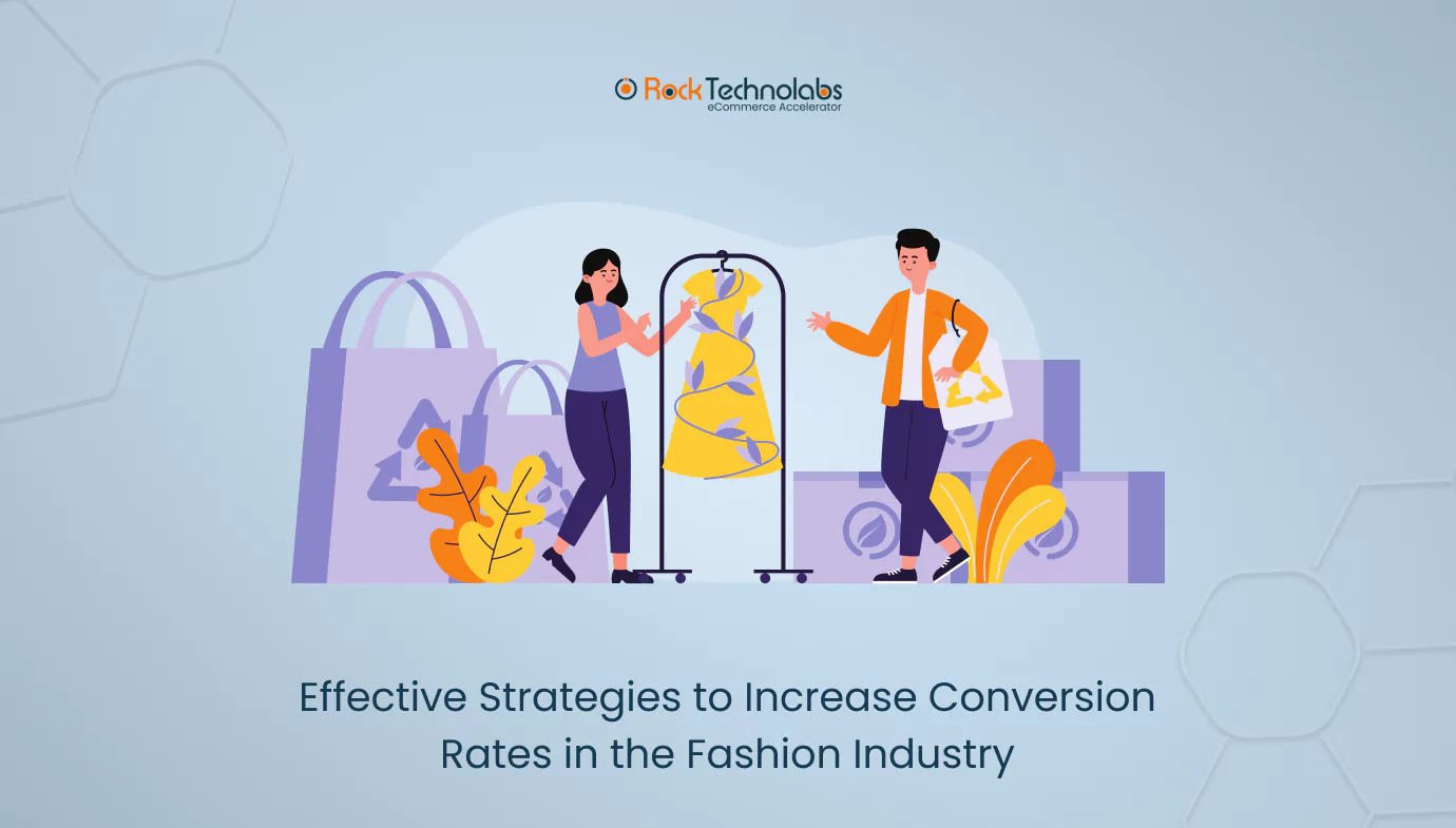 effective-strategies-to-increase-conversion-rates-in-the-fashion-industry