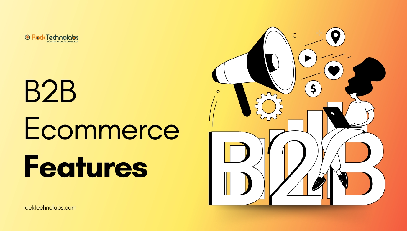 B2B Ecommerce Features