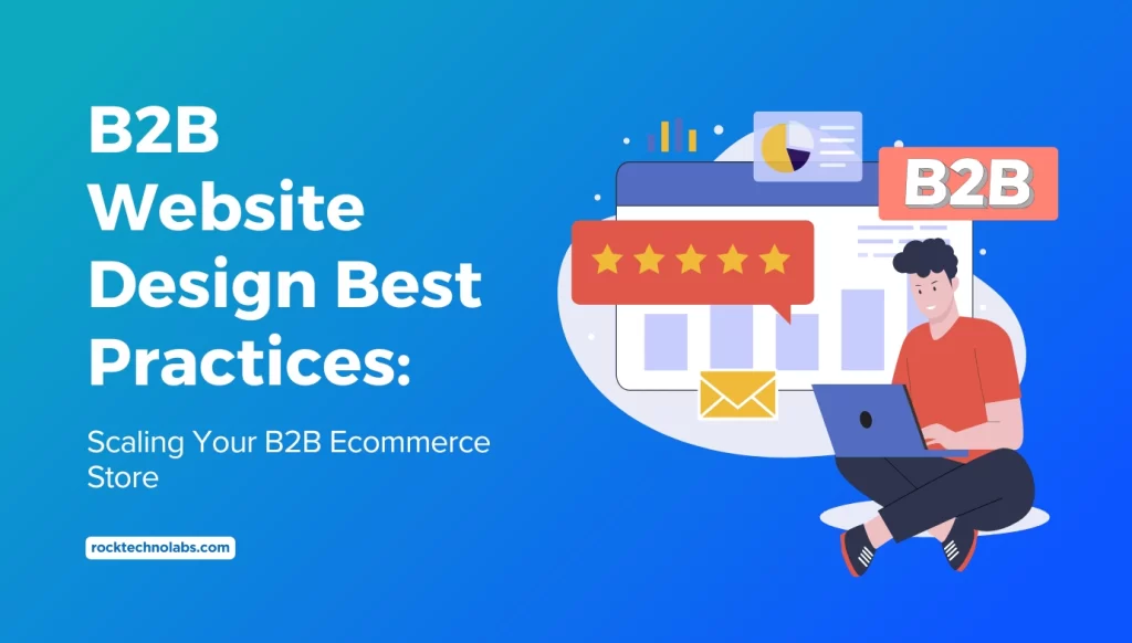 B2B Website Design Best Practices