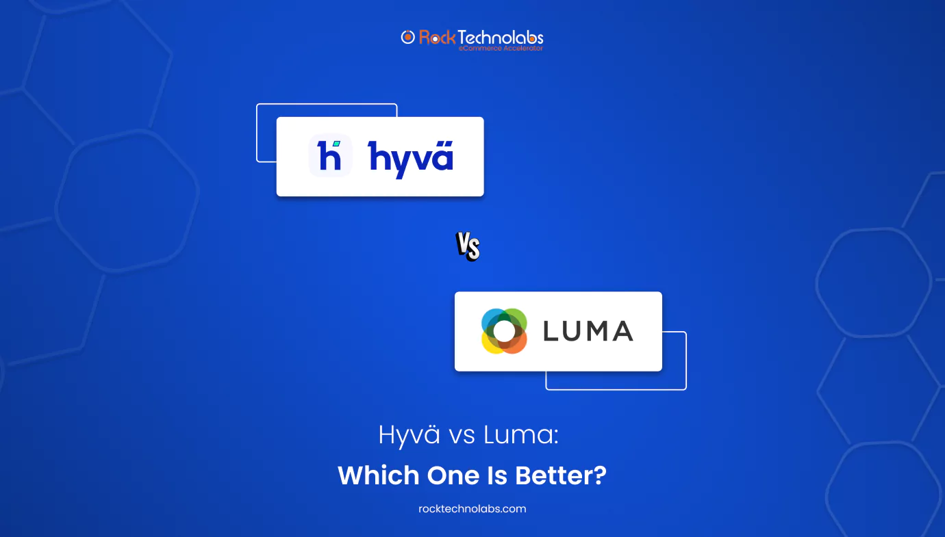 hyva-vs-luma-which-one-is-better