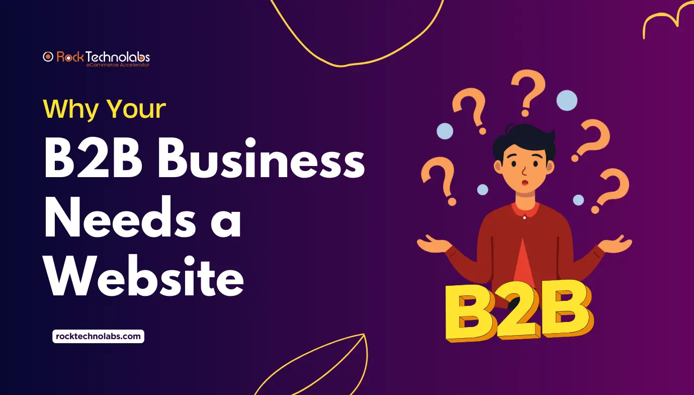 Why Your B2B Business Needs a Website