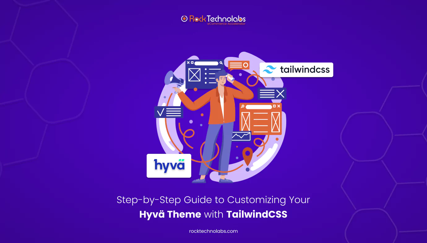 step-by-step-guide-to-customizing-your-hyva-theme-with-tailwindcss