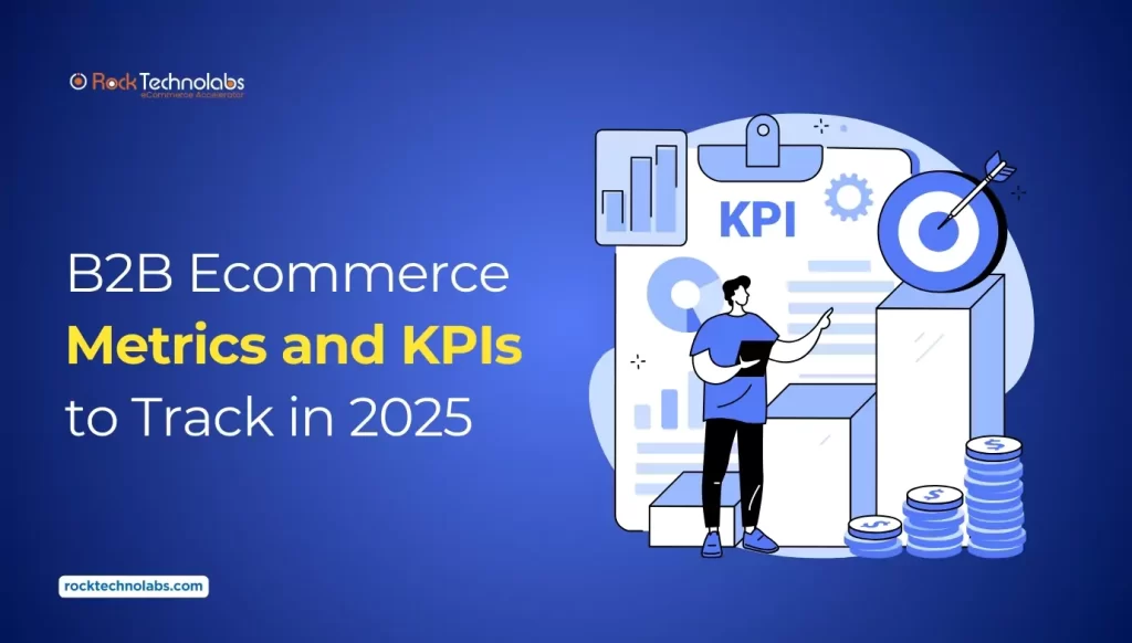 b2b-ecommerce-metrics-and-kpis-to-track-in-2025