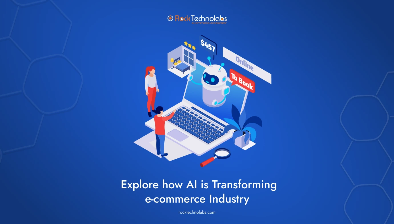Explore how AI is Transforming e-commerce Industry