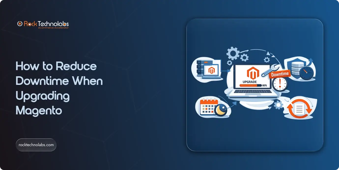 How to Reduce Downtime When Upgrading Magento