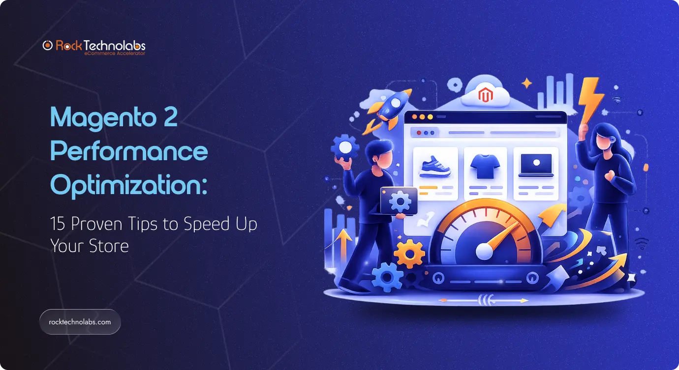 Magento 2 Performance Optimization_ 15 Proven Tips to Speed Up Your Store